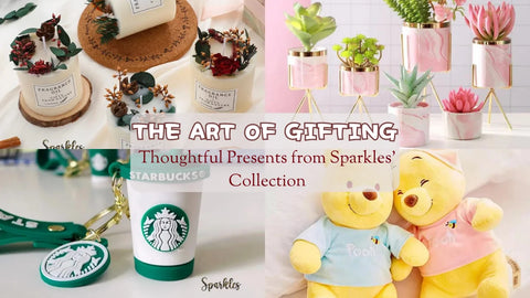 The Art of Gifting: Thoughtful Presents from Sparkles' Collection